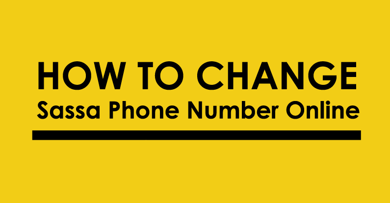 How to Change SASSA Phone Number